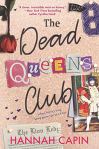 The Dead Queens Club by Hannah Capin: When Henry's king, being queen can be a killer