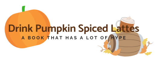 Drink Pumpkin Spiced Lattes