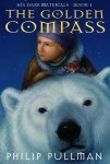His Dark Materials Book 1: The Golden Compass by Philip Pullman