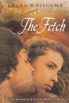 The Fetch by Laura Whitcomb