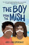 The Boy From the Mish by Gary Lonesborough