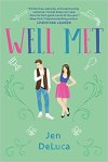 Well Met by Jen DeLuca. Image from Goodreads.