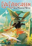 Eva Evergreen, Semi-Magical Witch by Julie Abe. Image from Amazon.