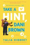 Take a Hint, Dani Brown by Talia Hibbert. Image from Amazon.