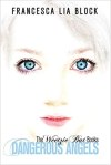 Dangerous Angels: The Weetzie Bat Books by Francesca Lia Block