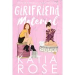 Girlfriend Material by Katia Rose