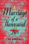 Marriage of a Thousand Lies by SJ Sindu